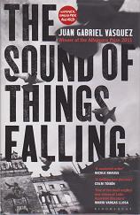 The Sound of Things Falling  by Juan Gabriel  Vasquez